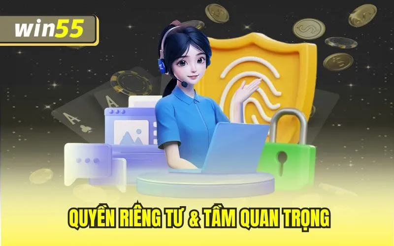 Quyền riêng tư & tầm quan trọng